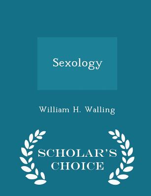 Sexology - Scholar's Choice Edition