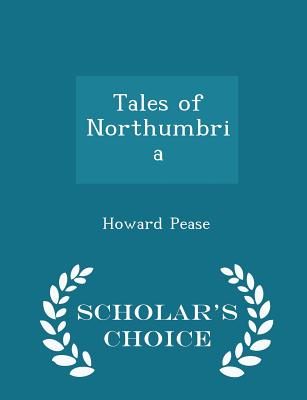 Tales of Northumbria - Scholar's Choice Edition