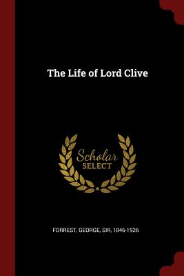 The Life of Lord Clive