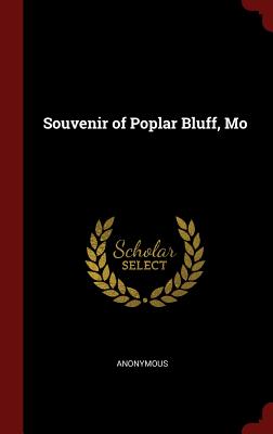 Souvenir of Poplar Bluff, Mo