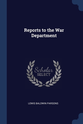 Reports to the War Department