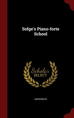 Sofge's Piano-Forte School