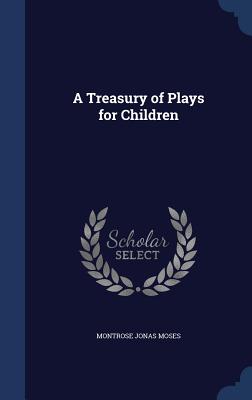 A Treasury of Plays for Children
