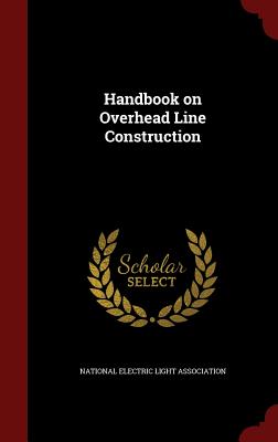 Handbook on Overhead Line Construction