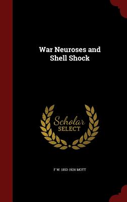 War Neuroses and Shell Shock