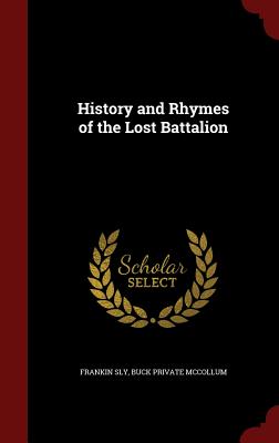 History and Rhymes of the Lost Battalion