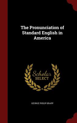The Pronunciation of Standard English in America