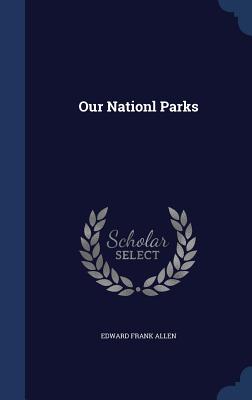 Our Nationl Parks