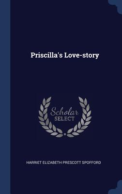 Priscilla's Love-story