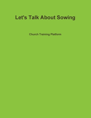 Let's Talk About Sowing