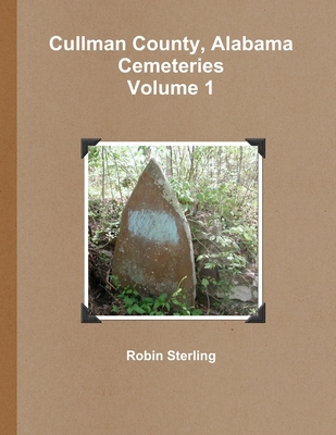 Cullman County, Alabama Cemeteries, Volume 1