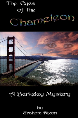 The Eyes of The Chameleon: A Berkeley Mystery