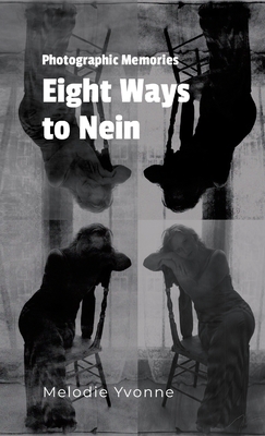 Photographic Memories: Eight Ways to Nein