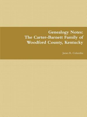 The Carter-Barnett Family of Woodford County, Kentucky