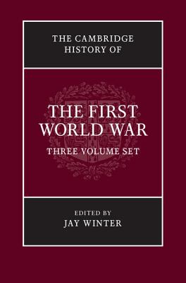 The Cambridge History of the First World War Set