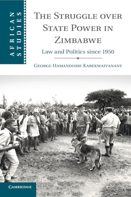 The Struggle over State Power in Zimbabwe