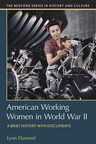 American Working Women in World War II: A Brief History with Documents
