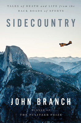 Sidecountry: Tales of Death and Life from the Back Roads of Sports