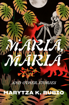 Maria, Maria: & Other Stories
