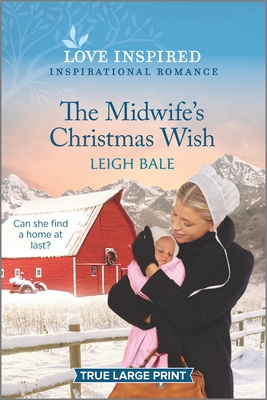 The Midwife's Christmas Wish: An Uplifting Inspirational Romance (Large Print Edition)