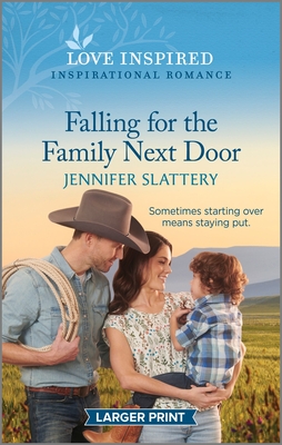 Falling for the Family Next Door: An Uplifting Inspirational Romance (Large Print Edition)