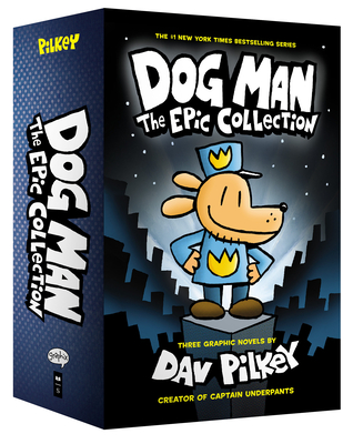 Dog Man: The Epic Collection: From the Creator of Captain Underpants (Dog Man #1-3 Box Set)