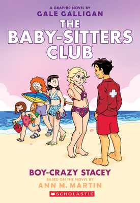 Boy-Crazy Stacey: A Graphic Novel (the Baby-Sitters Club #7): Volume 7