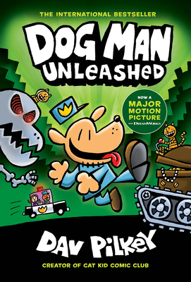 Dog Man Unleashed: A Graphic Novel (Dog Man #2): From the Creator of Captain Underpants: Volume 2