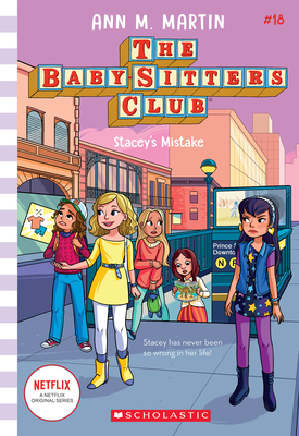 Stacey's Mistake (the Baby-Sitters Club #18), 18