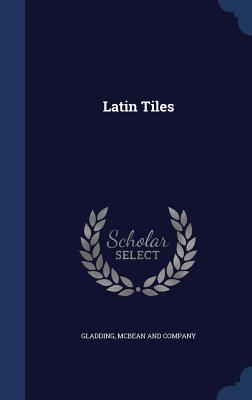 Latin Tiles