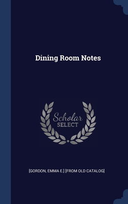 Dining Room Notes