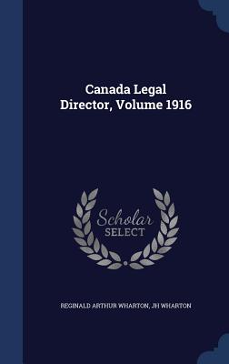 Canada Legal Director; Volume 1916