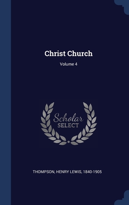 Christ Church; Volume 4