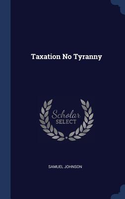 Taxation No Tyranny