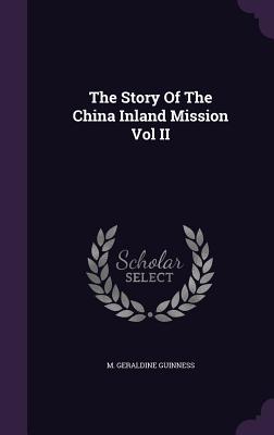 The Story of the China Inland Mission Vol II