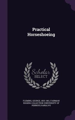 Practical Horseshoeing