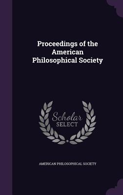 Proceedings of the American Philosophical Society