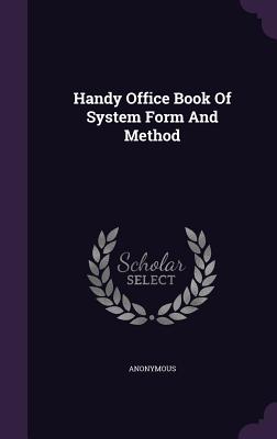 Handy Office Book Of System Form And Method