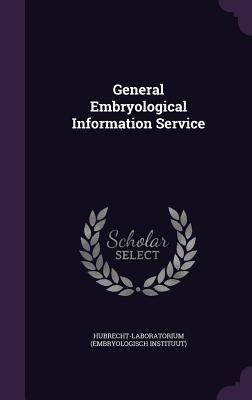 General Embryological Information Service