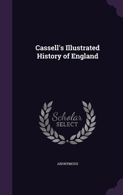 Cassell's Illustrated History of England