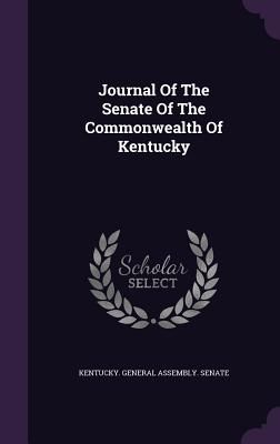Journal Of The Senate Of The Commonwealth Of Kentucky