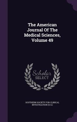The American Journal of the Medical Sciences, Volume 49