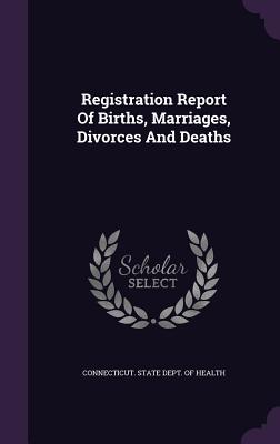 Registration Report of Births, Marriages, Divorces and Deaths