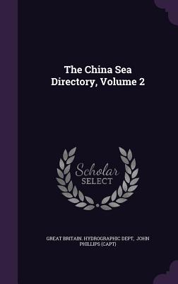 The China Sea Directory, Volume 2