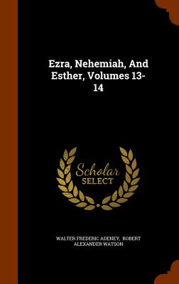 Ezra, Nehemiah, And Esther, Volumes 13-14