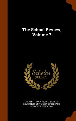 The School Review, Volume 7