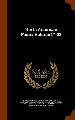North American Fauna Volume 17-22
