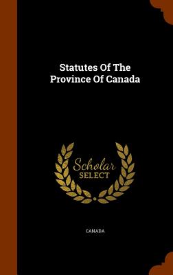 Statutes Of The Province Of Canada