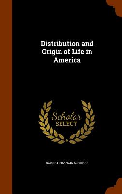 Distribution and Origin of Life in America