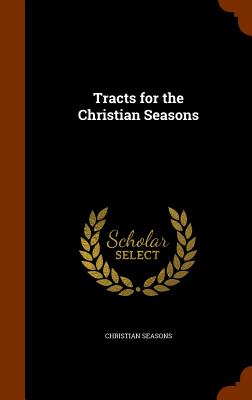 Tracts for the Christian Seasons